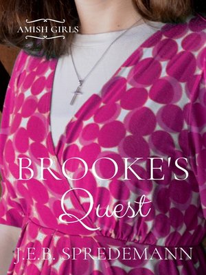 cover image of Brooke's Quest (Amish Girls Series--Book 7)